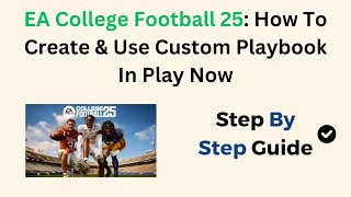 EA College Football 25 How To Create amp Use Custom Playbook In Play Now [upl. by Alleyne]