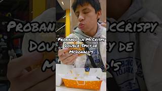 La McCrispy Spicy 🥴🌶 foodie comida [upl. by Yedorb]