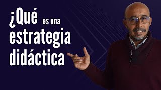 ¿Qué es una estrategia didáctica [upl. by Carbrey]