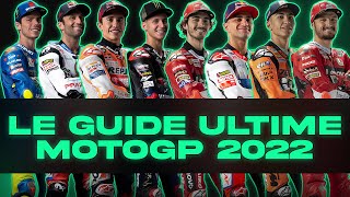 LE GUIDE ULTIME DE LA SAISON MOTOGP 2022  pilotes teams circuits rookies etc [upl. by Ahsenre]