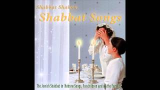 Am Yisrael Chai Israel Lives  Shabbat Songs [upl. by Naitsabes]