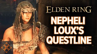 Elden Ring How To Complete Nepheli Louxs Questline [upl. by Namhcan]