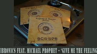 Vibronics feat Michael Prophet  Give Me The Feelings [upl. by Sset]