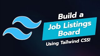 🔍 Build a Stunning Job Listings Board with Tailwind CSS 🚀 [upl. by Lerret]