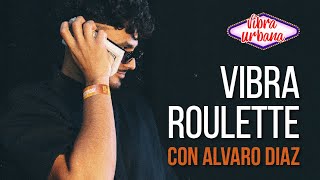 VIBRA ROULETTE CON ALVARO DIAZ  VIBRA URBANA FEST LAS VEGAS 2022 [upl. by Nosrac]