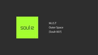 Marcus Intalex amp ST Files MIST  Outer Space [upl. by Dahle751]