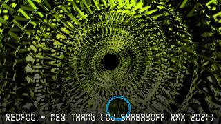 Redfoo  New Thang DJ SHABAYOFF RMX 2021 [upl. by Leff]