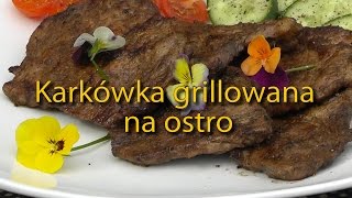 KARKÓWKA GRILLOWANA NA OSTRO [upl. by Onra431]