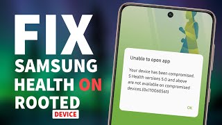 Use Samsung Health on Rooted Samsung Devices with Tripped KNOX [upl. by Orestes]