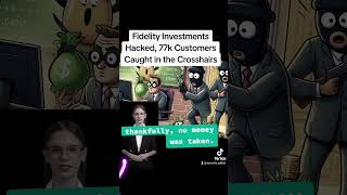 Fidelity Investments Hacked 77k Customers Caught in the Crosshairs investing investment business [upl. by Atiekahs]