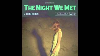 Lord Huron  The Night We Met Official Audio [upl. by Collete]