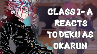 Class 1A react to deku as Okarun Dandadan [upl. by Merrielle]