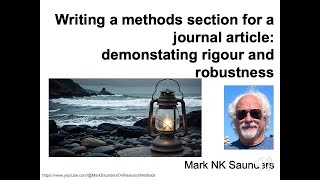 Writing a methods section for a journal article demonstrating rigour and robustness [upl. by Psyche]