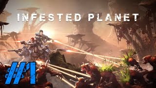 Lets Play Infested Planet 1  Planetfall [upl. by Valerye290]