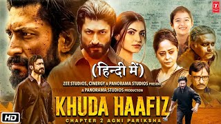 Khuda Haafiz Chapter 2 Full HD Movie  Vidyut Jammwal  Shivaleeka Oberoi  Review amp Details [upl. by Eciralc457]