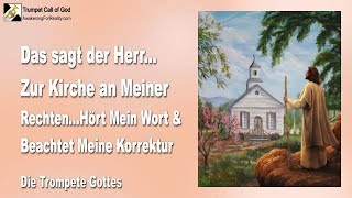 Zur Kirche an Meiner Rechten Höre Meine Worte amp Beachte Meine Korrektur 🎺 Die Trompete Gottes [upl. by Malina594]