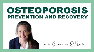 Osteoporosis Prevention amp Recovery  Barbara ONeill [upl. by Methuselah]