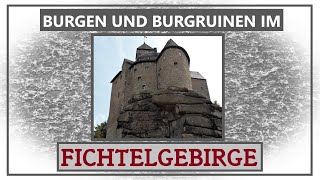 Burgen und Burgruinen im Fichtelgebirge [upl. by Addi966]