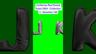 California Real Estate Exam 2024  Collection 3  Question 140 [upl. by Fotina]