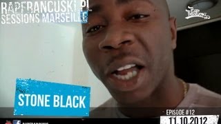 STONE BLACK CARRE ROUGE  RAPFRANCUSKIPL Freestyle Sessions Marseille 12 [upl. by Ensoll]