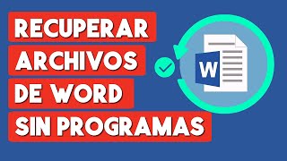 Como Recuperar un Archivo de Word No Guardado GRATIS SIN PROGRAMAS [upl. by Ahsercel]