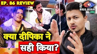 Dipika Kakar ने Karanvir के साथ सही किया या गलत  Bigg Boss 12 Ep86 Review By Rahul Bhoj [upl. by Lanny]