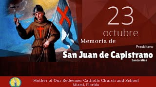 1023  830 AM  Memoria de San Juan de Capistrano presbítero  Santa Misa [upl. by Fi231]