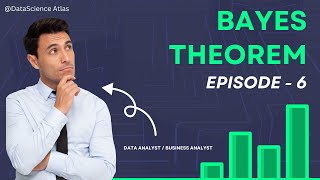 Episode 6 Bayes Theorem [upl. by Spark]