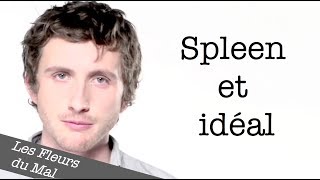 Les Fleurs du Mal de Baudelaire  Spleen et idéal  par Baptiste Lecaplain [upl. by Betta]