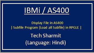 IBMi AS400  Subfile Program  subfile as400  subfile programming rpgle  loadall subfile as400 [upl. by Essila224]