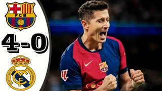 Real Madrid vs Barcelona 40  All Goals amp Highlights  202425 [upl. by Natsrik]