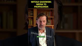 Witold Gadowski Media to propaganda [upl. by Ytisahc]