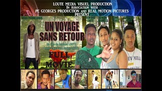 Un voyage sans retour  Haitian movie [upl. by Idahs345]