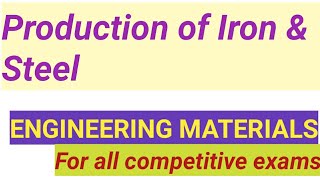 ECET MECHANICAL PRODUCTION OF IRON amp STEEL ENGINEERING MATERIALS Lecture in Telugu [upl. by Avra]