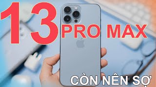 IPHONE 13 PRO MAX HIỆN TẠI GIÁ NGON NHƯNG VẪN SỢ [upl. by Guss694]