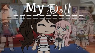 My Doll  A Gacha Life Voice Acted Short Film  💀SLIGHTLY GORY💀 [upl. by Ahsitneuq]