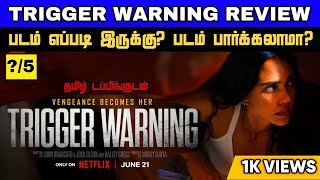 Trigger Warning Movie Review  Trigger Warning Tamil Review  New Tamildubbed Action Movie [upl. by Goldsmith]