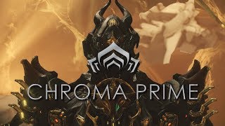 Warframe  Chroma Prime [upl. by Conchita]