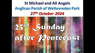 TwentyThird Sunday After Pentecost  27th October 2024 [upl. by Otrevlig]