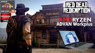 Red Dead Redemption  ADVAN Workplus  AMD Ryzen 5 6600H AMD Radeon 660M Laptop GPU [upl. by Edac]