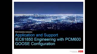 IEC 61850 Engineering with PCM600  Part 1 Goose Configuration [upl. by Nellaf622]