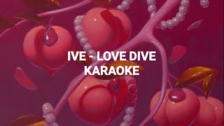 IVE 아이브  LOVE DIVE KARAOKE with Easy Lyrics [upl. by Mimi]