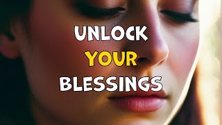 Unlock Your Blessings [upl. by Fitalludba]