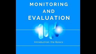 Monitoring and Evalaution OverviewBasics Monitoring and Evaluation [upl. by Conroy]