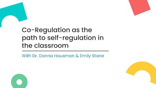 CoRegulation as the path to selfregulation in the classroom [upl. by Thilda637]