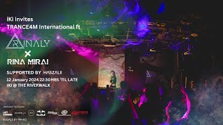 TRANCE4M International ft Rinaly x Rina Mirai  iKi Singapore 12012024 [upl. by Ahsiekin]