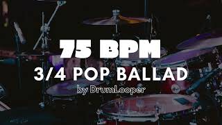 75 BPM 3⁄4 Pop Ballad Drum Loop  Practice Tool  Free Download [upl. by Tarsus]