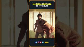 Saripodha Sanivaram in 100cr Club  Nani  Vivek Athreya  Saripodha Sanivaaram  THYVIEW [upl. by Ahsilrae]