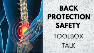 Back Protection Safety Toolbox Talk [upl. by Leon]