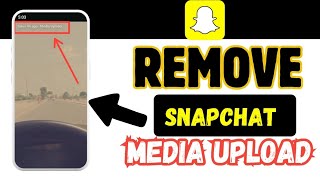 How To Remove Snapchat Media Upload [upl. by Sherline]